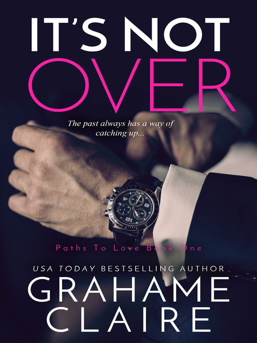 Title details for It's Not Over by Grahame Claire - Available